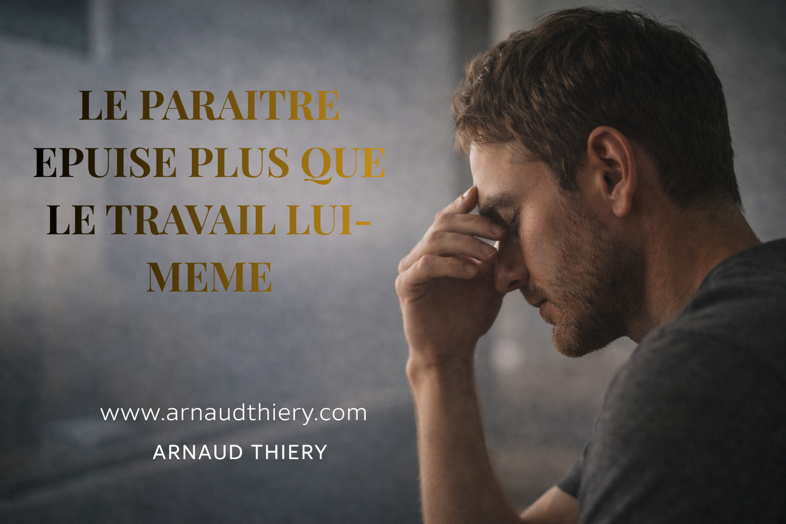 Podcast - Le paraître épuise plus que le travail lui-même